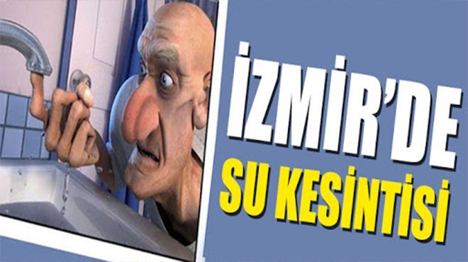 İzmir su kesintisi 