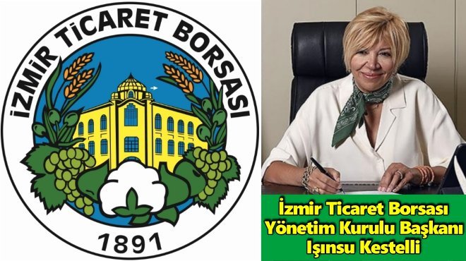 İZMİR TİCARET BORSASI SEÇİM TAKVİMİNİ BELİRLEDİ