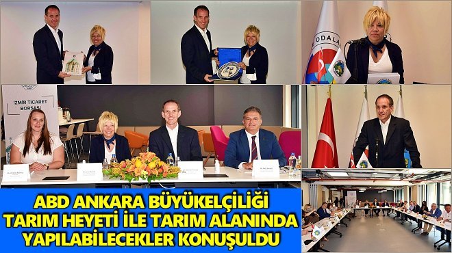  İZMİR TİCARET BORSASI YÖNETİMİ ABD'DEN TARIM HEYETİ İLE BİRARAYA GELDİ