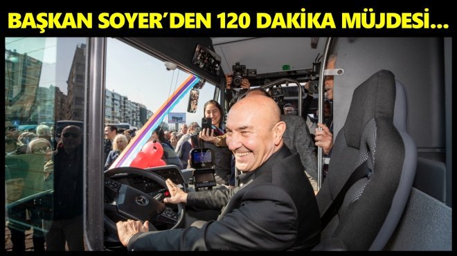 İZMİR TOPLU ULAŞIMINDA 120 DAKİKA BOYUNCA TEK ÜCRET SİSTEMİ GELİYOR...