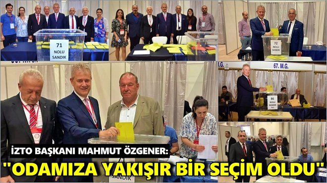 İZTO’DA 10 BİN 978 ÜYE SANDIK BAŞINA GİTTİ