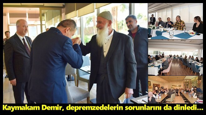 KARŞIYAKA KAYMAKAMI DEMİR, DEPREMZEDELERİ ZİYARET ETTİ…