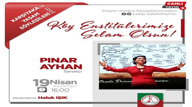 Karşıyaka ve Yaşam Söyleşileri Pınar Ayhan’ı ağırlıyor