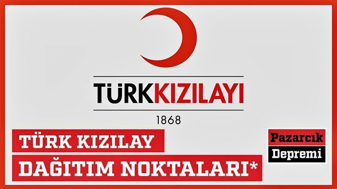 KIZILAY'IN DEPREM BÖLGESİNDEKİ GIDA VE YARDIM DAĞITIM NOKTALARI