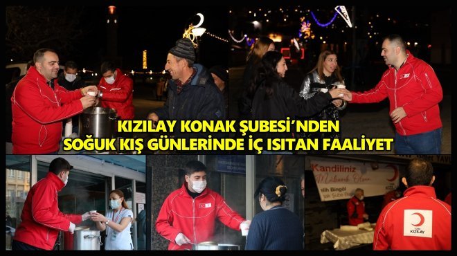 KIZILAY KONAK ŞUBESİ’NDEN HAFTADA ÜÇ GÜN SICAK ÇORBA İKRAMI...