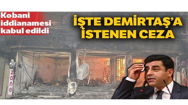 Kobani iddianamesi kabul edildi