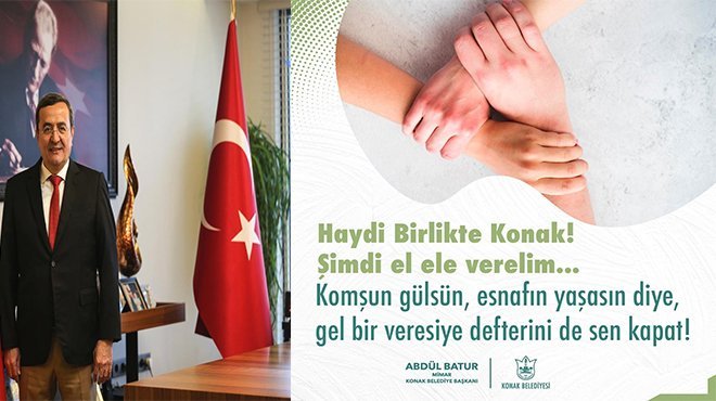 KONAK BELEDİYESİ’NDEN DAYANIŞMA ÇAĞRISI