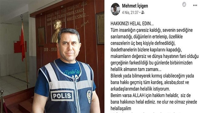 Koronavirüs' ten ölen polis memuru helallik istemiş