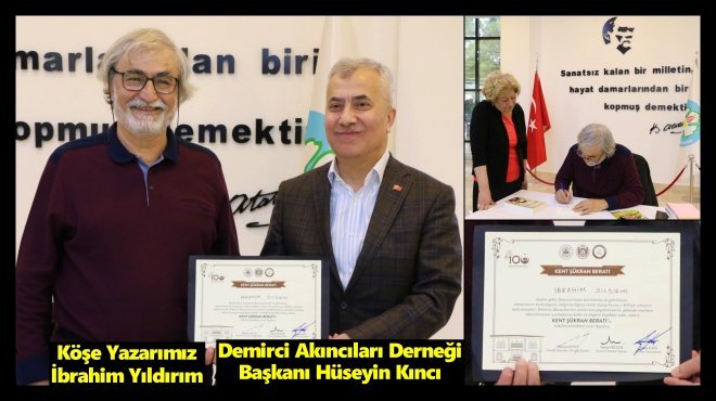 KÖŞE YAZARIMIZ İBRAHİM YILDIRIM'A İMZA GÜNÜNDE ‘KENT ŞÜKRAN BERATI’ VERİLDİ