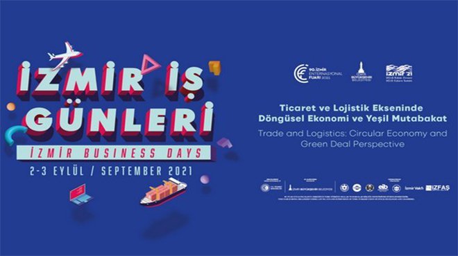 Küresel iklim krizine karşı yeşil ticaret önerileri, İzmir İş Günleri’nde konuşulacak