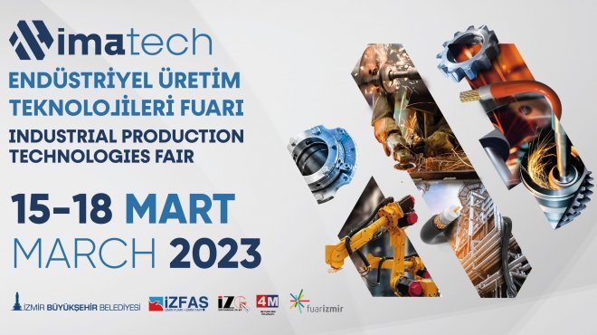 MAKİNE VE ÜRETİM SEKTÖRLERİ IMATECH’DE BİR ARAYA GELECEK