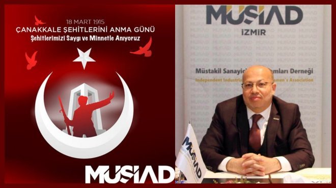 MÜSİAD İZMİR BAŞKANI GÖKHAN TEMUR: TÜRKİYE YÜZYILINI ‘ÇANAKKALE RUHU’ İLE İNŞA EDECEĞİZ!..