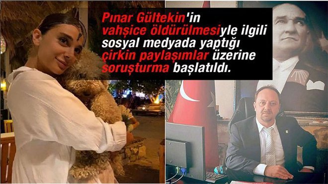Pınar Gültekin hakkında çirkin paylaşıma soruşturma
