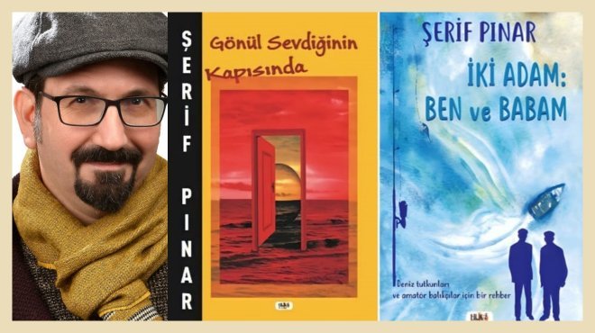 ŞERİF PINAR DENİZ TUTKUNLARI VE AMATÖR BALIKÇILAR İÇİN KİTAP YAZDI 