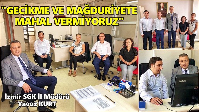 'AMACIMIZ İZMİR'DE KİMSEYİ KİMSESİZ HİSSETTİRMEMEK!..'