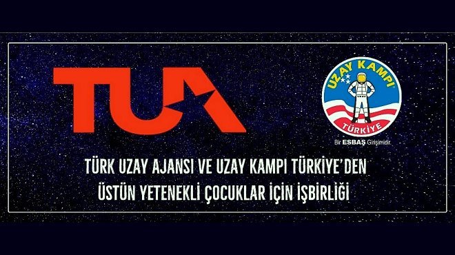 TÜRK UZAY AJANSI BAŞKANLIĞI VE UZAY KAMPI TÜRKİYE’DEN ÜSTÜN YETENEKLİ ÇOCUKLAR İÇİN İŞBİRLİĞİ