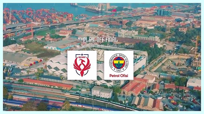 TURKCELL KADIN FUTBOL SÜPER LİGİ FİNAL HEYECANI İZMİR’DE