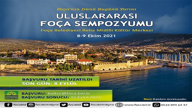 ULUSLARARASI FOÇA SEMPOZYUMU’ SON KATILIM TARİHİ 8 EYLÜL