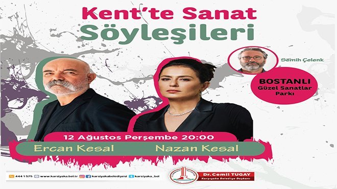 Usta oyuncular Kent’te Sanat Söyleşileri’nde Karşıyakalılar ile buluşacak