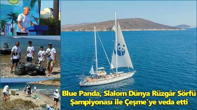 WWF’İN BLUE PANDA YELKENLİSİ ÇEŞME’DEN DİLEK YARIMADASI’NA YOLA ÇIKTI...