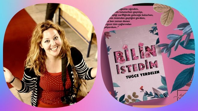Yerdelen’in İlk Şiir Kitabı: 'Bilin İstedim' çıktı