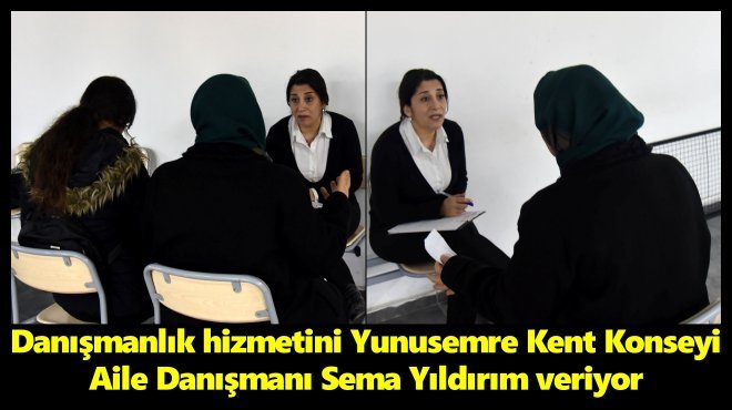 YUNUSEMRE BELEDİYESİ’NDEN DEPREMZEDELERE AİLE DANIŞMANLIĞI HİZMETİ