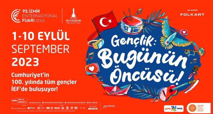 92. İZMİR ENTERNASYONAL FUARI ‘GENÇLİK’ TEMASIYLA KAPILARINI AÇIYOR