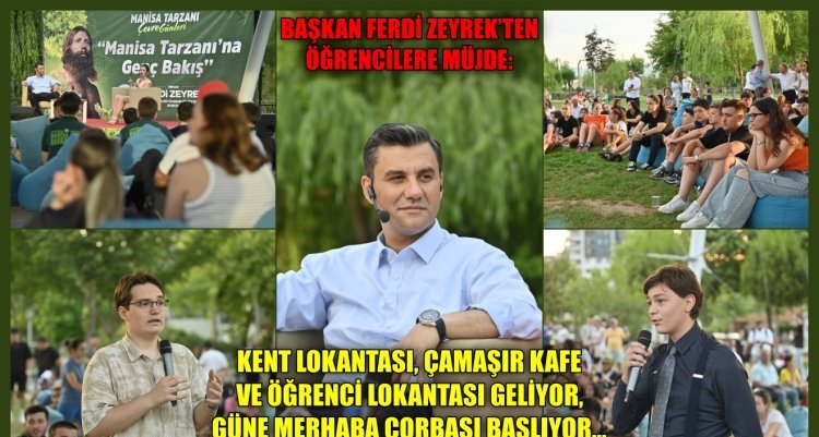 BAŞKAN FERDİ ZEYREK’TEN ÖĞRENCİLERE MÜJDELER...