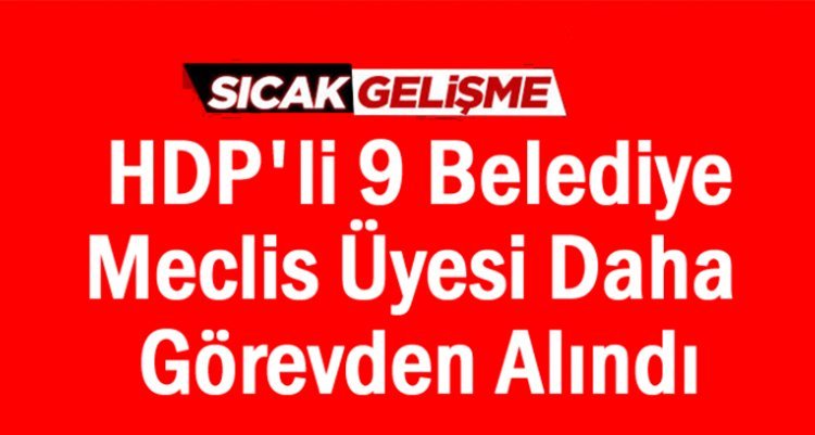 HDP'li 8 meclis üyesi görevden alındı