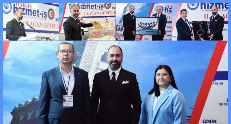HİZMET-İŞ SENDİKASI İZMİR ŞUBE BAŞKANLIĞI 2. OLAĞAN GENEL KURULU GERÇEKLEŞTİRİLDİ