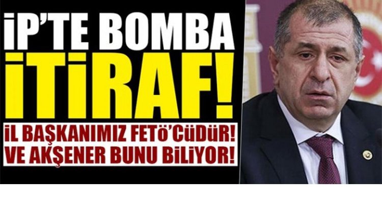 İYİ Parti’de ‘FETÖ’ krizi! 