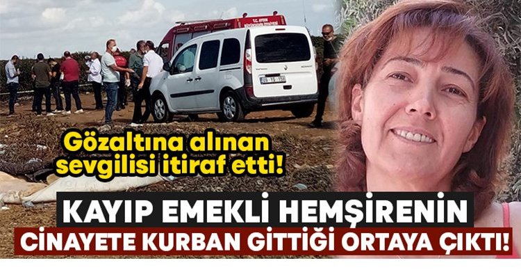  Kayıp emekli hemşire ölü bulundu