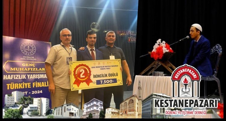 KESTANEPAZARI HAFIZI TÜRKİYE İKİNCİSİ OLDU...