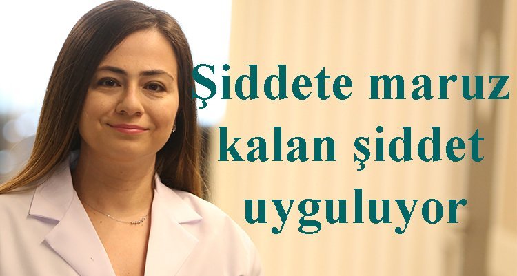 Şiddete maruz kalan, şiddet uyguluyor