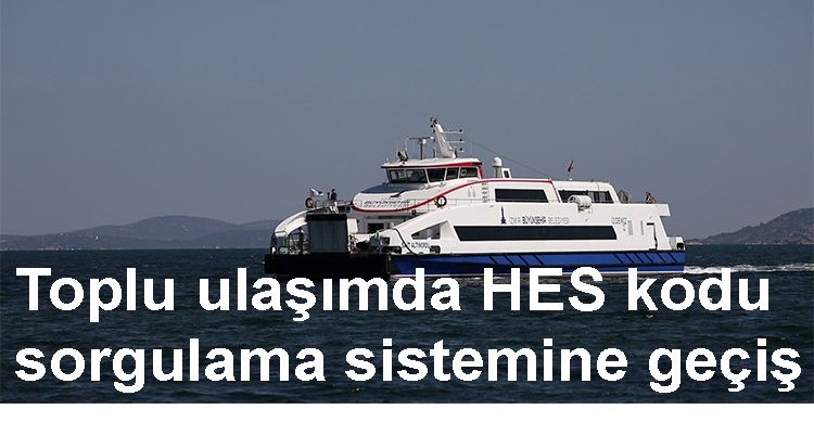 Toplu ulaşımda HES kodu sorgulama sistemine geçiş hazırlıkları başladı