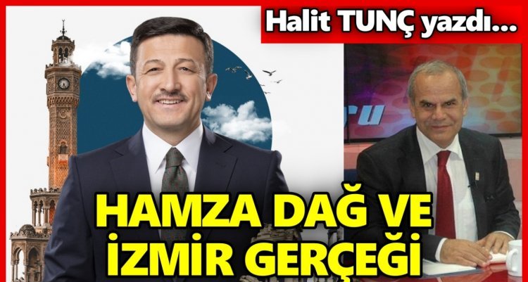 HAMZA DAĞ VE İZMİR GERÇEĞİ