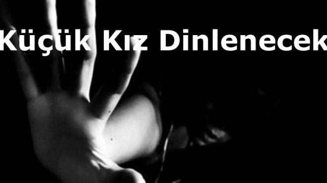 İstismar davasının duruşmasında mağdur küçük kız dinlenecek